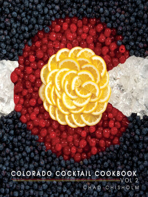cover image of Colorado Cocktail Cookbook Vol 2